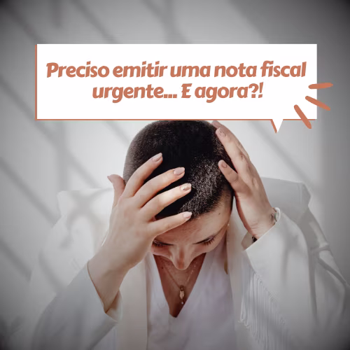 preciso-emitir-uma-nota-fiscal-urgente